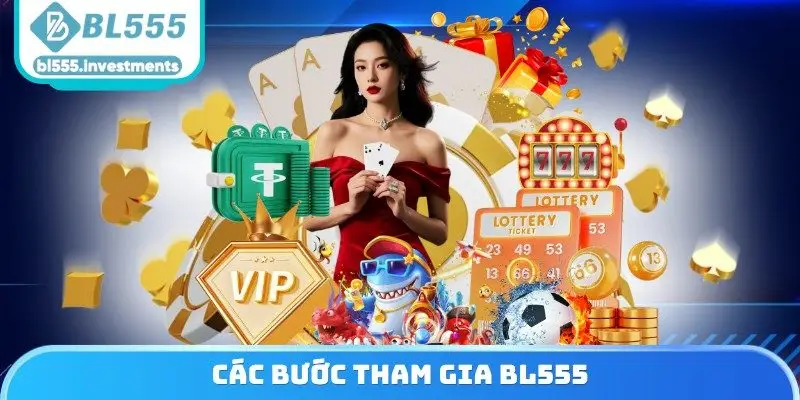 Các bước tham gia BL555