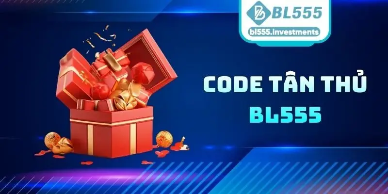 Code Tân Thủ BL555