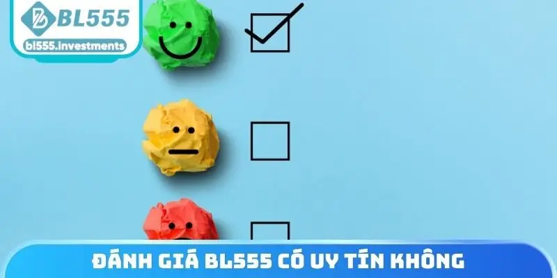 Đánh giá BL555 có uy tín không