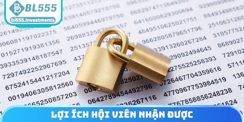 Lợi ích hội viên nhận được
