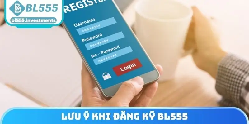 Lưu ý khi đăng ký BL555