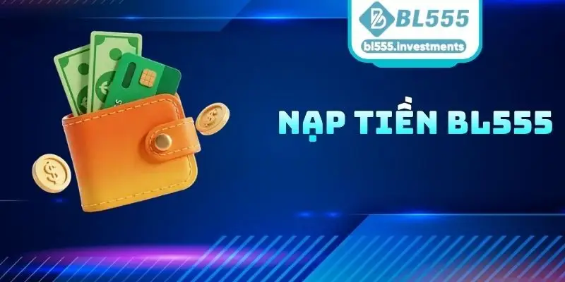 Nạp Tiền BL555