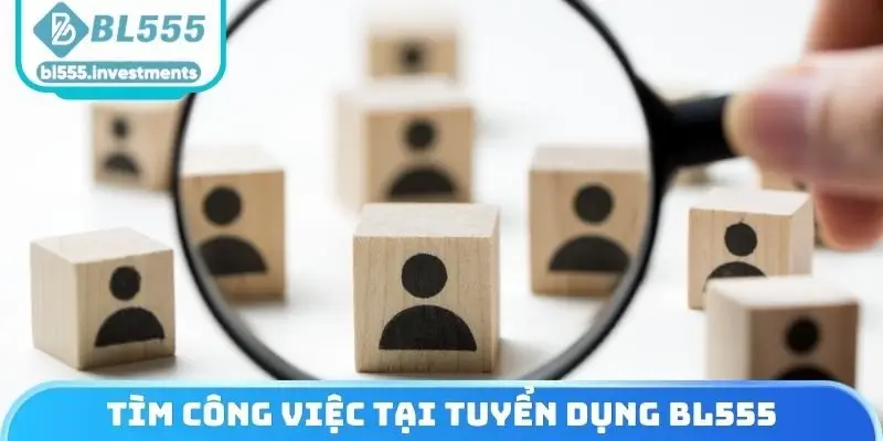 Tìm công việc tại tuyển dụng BL555