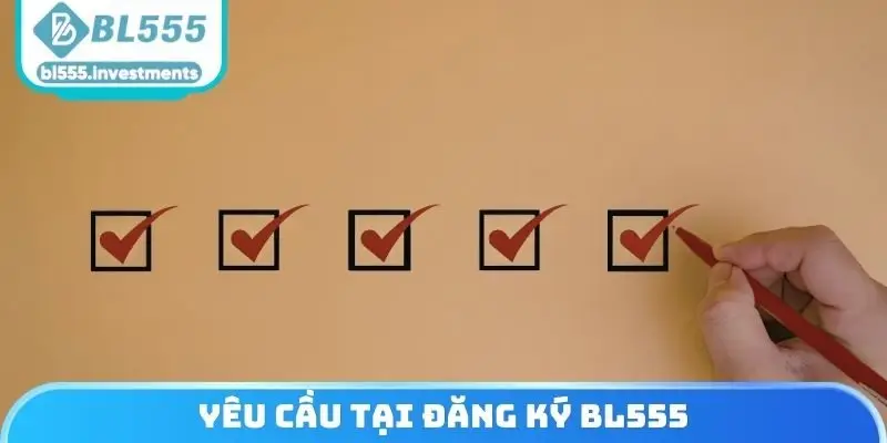 Yêu cầu tại đăng ký BL555